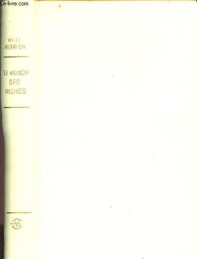 LE MONDE DES RICHES