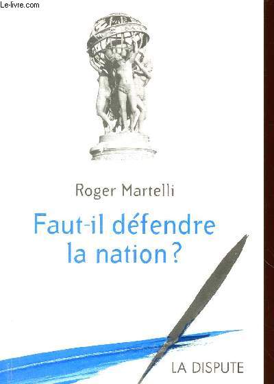 FAUT IL DEFENDRE LA NATION ?