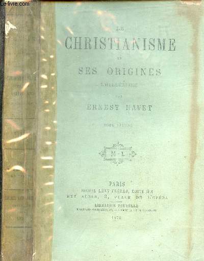 LE CHRISTIANISE ET SES ORIGINES : L'HELLENISME - 1 VOLUME - TOME 2