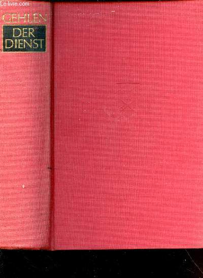 DER DIENST : ERINNERUNGEN (1942-1971)