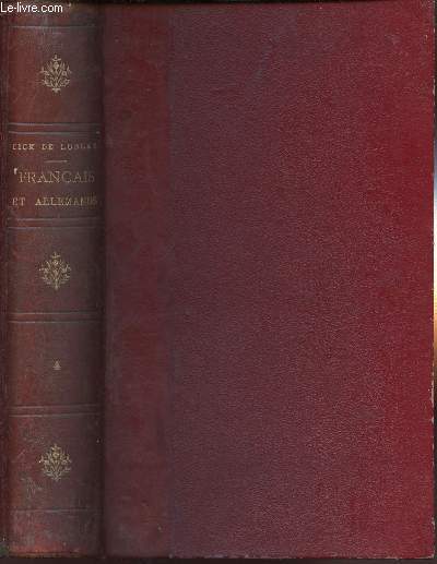 FRANCAIS & ALLEMANDS : HISTOIRE ANECDOTIQUE DE LA GUERRE DE 1870-1871 : 1 VOLUME - TOME 4
