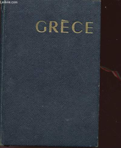 LES GUIDES BLEUS - VOLUME 1 - TOME 1 : GRECE