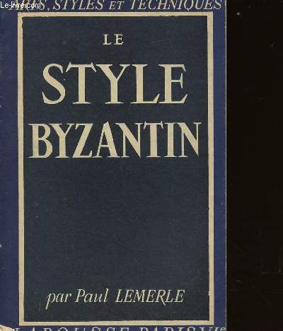 LE STYLE BYZANTIN