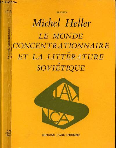 LE MONDE CONCENTRATIONNAIRE ET LA LITTERATURE SOVIETIQUE