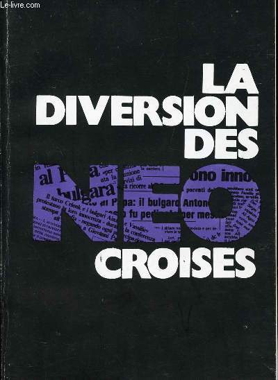 LA DIVERSION DES NEO-CROISES.