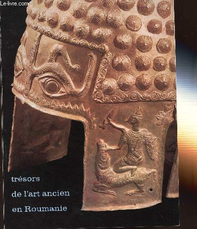 TRESORS DE L'ART ANCIEN EN ROUMANIE
