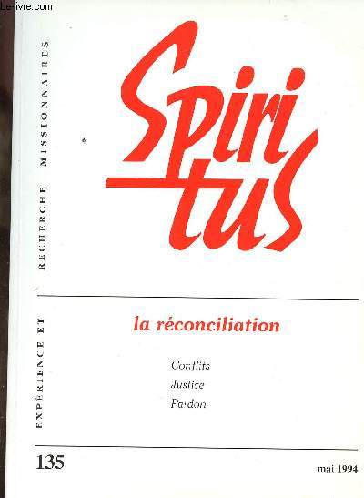SPIRITUS N135 :LA RECONCILIATION : CONFLITS, JUSTICE, PARDON