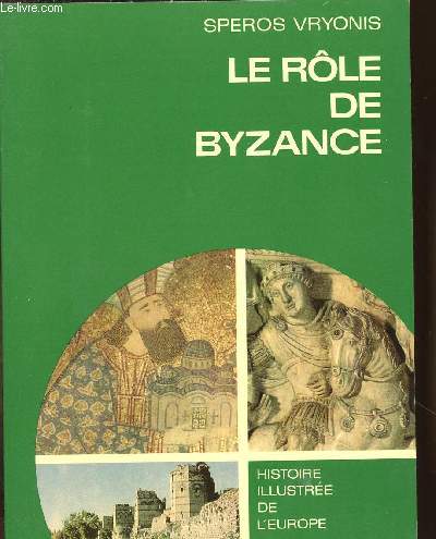 LE ROLE DE BYZANCE