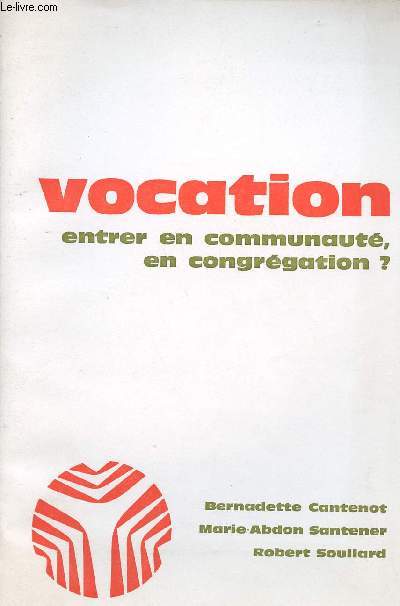 VOCATION N280 - OCT 1977 : ENTRER EN COMMUNAUTE, EN CONGREGATION ?
