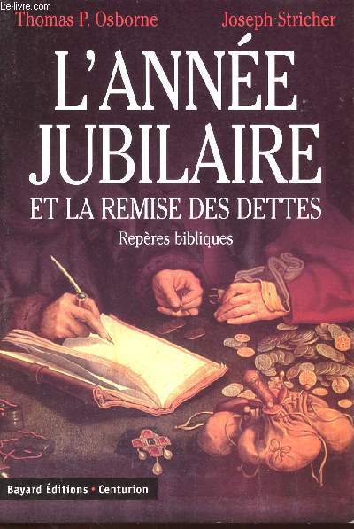 L'ANNEE JUBILAIRE ET LA REMISE DES DETTES : REPERES BIBLIQUES