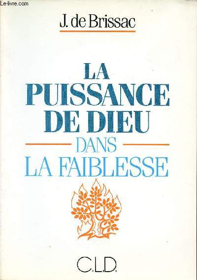 LA PUISSANCE DE DIEU DANS LA FAIBLESSE