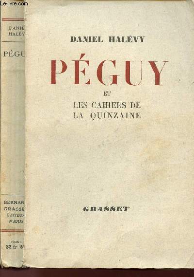 PEGUY ET LES CAHIERS DE LA QUINZAINE