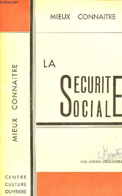 MIEUX CONNAITRE LA SECURITE SOCIALE - SUPPLEMENT AUX CAHIERS DE FORMATION OUVRIERE N75