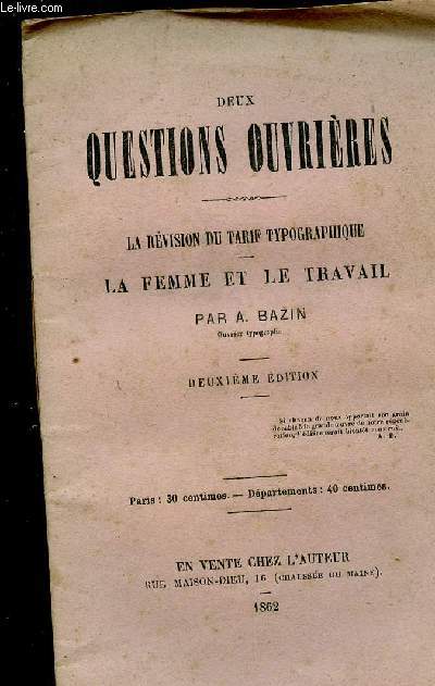 DEUX QUESTIONS OUVRIERES : LA REVISION DU TARIF TYPOGRAPHIQUE - LA FEMME ET LE TRAVAIL