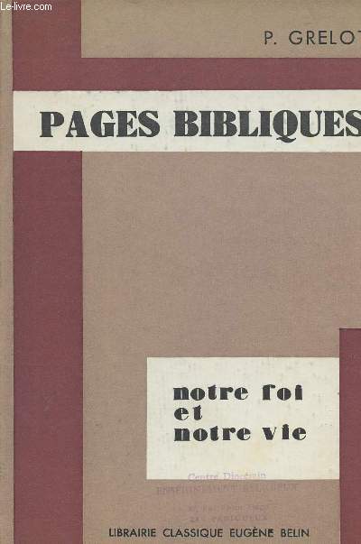 PAGES BIBLIQUES : NOTRE FOI ET NOTRE VIE