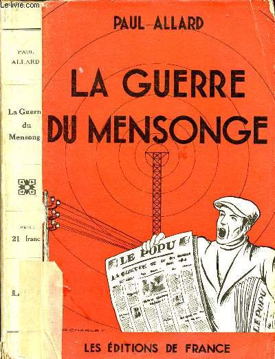 LA GUERRE DU MENSONGE : COMMENT ON NOUS A BOURRE DLE CRANE