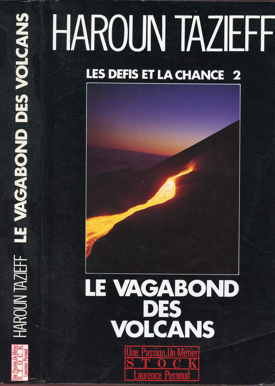 LES DEFIS ET LA CHANCE - VOLUME 2 : TOME 2 : LE VAGABOND DES VOLCANS