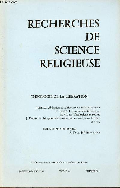 RECHERCHES DE SCIENCE RELIGIEUSE- TOME 74, N1-JAN-MARS 1986 : THEOLOGIE DE LA LIBERATION