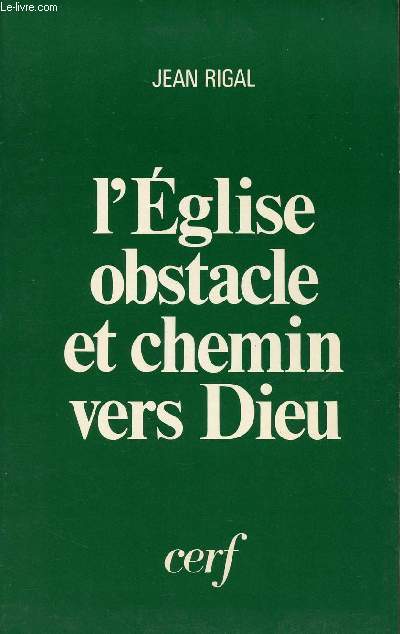 L'EGLISE OBSTACLE ET CHEMIN VERS DIEU