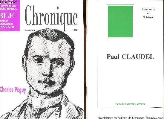 SUPPLEMENT AU BULLETIN DE LECTURE ECCLESISATIQUE -CHRONIQUE N 2 : PAUL CLAUDEL ET N3 : CHARLES PEGUY - 2 VOLUMES.