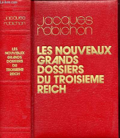 LES NOUVEAUX GRANDS DOSSIERS DU TROISIEME REICH