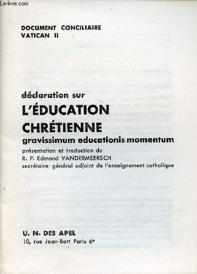 DOCUMENT CONCILIAIRE VATICAN II : DECLARATION SUR L'EDUCATION CHRETIENNE