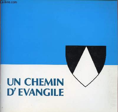 UN CHEMIN D'EVANGILE : SOEURS DE CHARITE DOMINICAINES DE LA PRESENTATION