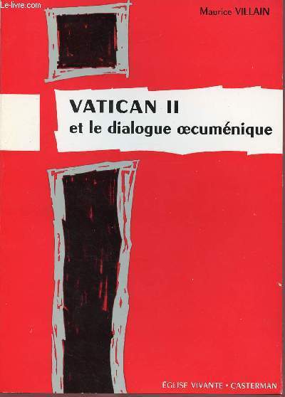 VATICAN II ET LE DIALOGUE OECUMENIQUE