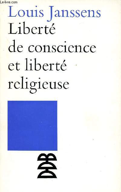 LIBERTE DE CONSCIENCE ET LIBERTE RELIGIEUSE