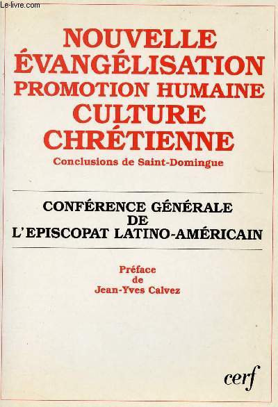 NOUVELLE EVANGELISATION, PROMOTION HUMAINE - CULTURE CHRETIENNE - CONFERENCE GENERALE DE L'EPISCOPAT LATINO-AMERICAIN