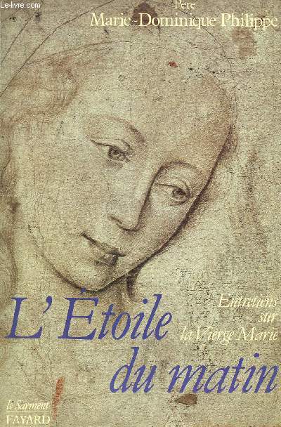 L'ETOILE DU MATIN : ENTRETIENS SUR LA VIERGE MARIE