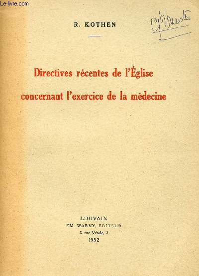 DIRECTIVES RECENTES DE L'EGLISE CONCERNANT L'EXERCICE DE LA MEDECINE