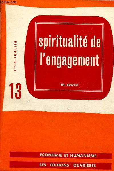 SPIRITUALITE DE L'ENGAGEMENT N 13 : SPIRITUALITE