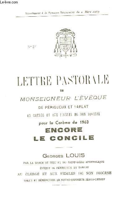 LETTRE PASTORALE AU CLERGE ET AUX FIDELES DE SON DIOCESE POUR LE CAREME DE 1963 : ENCORE LE CONCILE