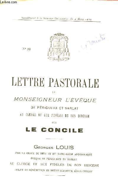 LETTRE PASTORALE DE MONSEIGNEUR L'EVEQUE DE PERIGUEUX ET SARLAT AU CLERGE ET AUX FIDELES DE SON CLERGE SUR LE CONCILE