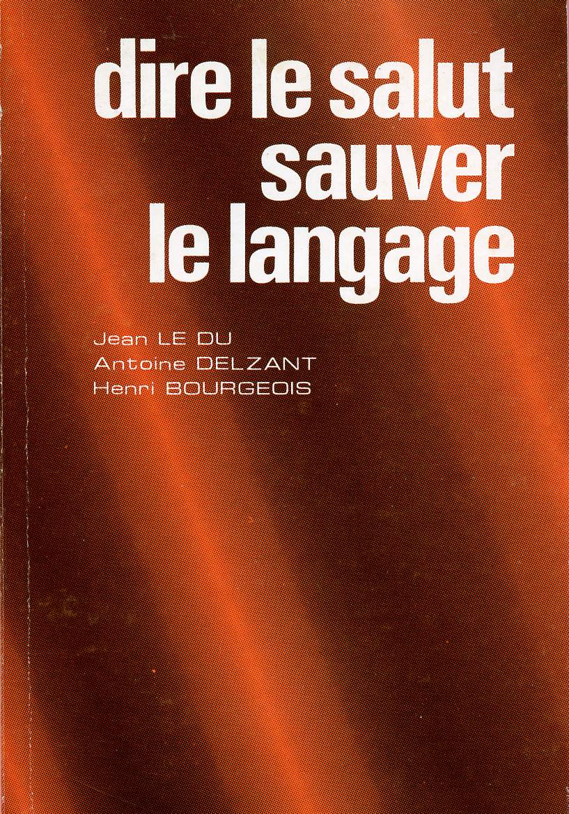 DIRE LE SALUT SAUVER LE LANGAGE