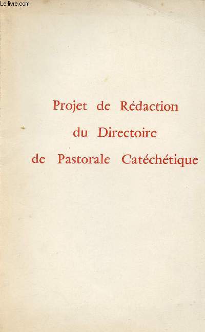 PROJET DE REDACTION DU DIRECTOIRE DE PASTORALE CATECHETIQUE