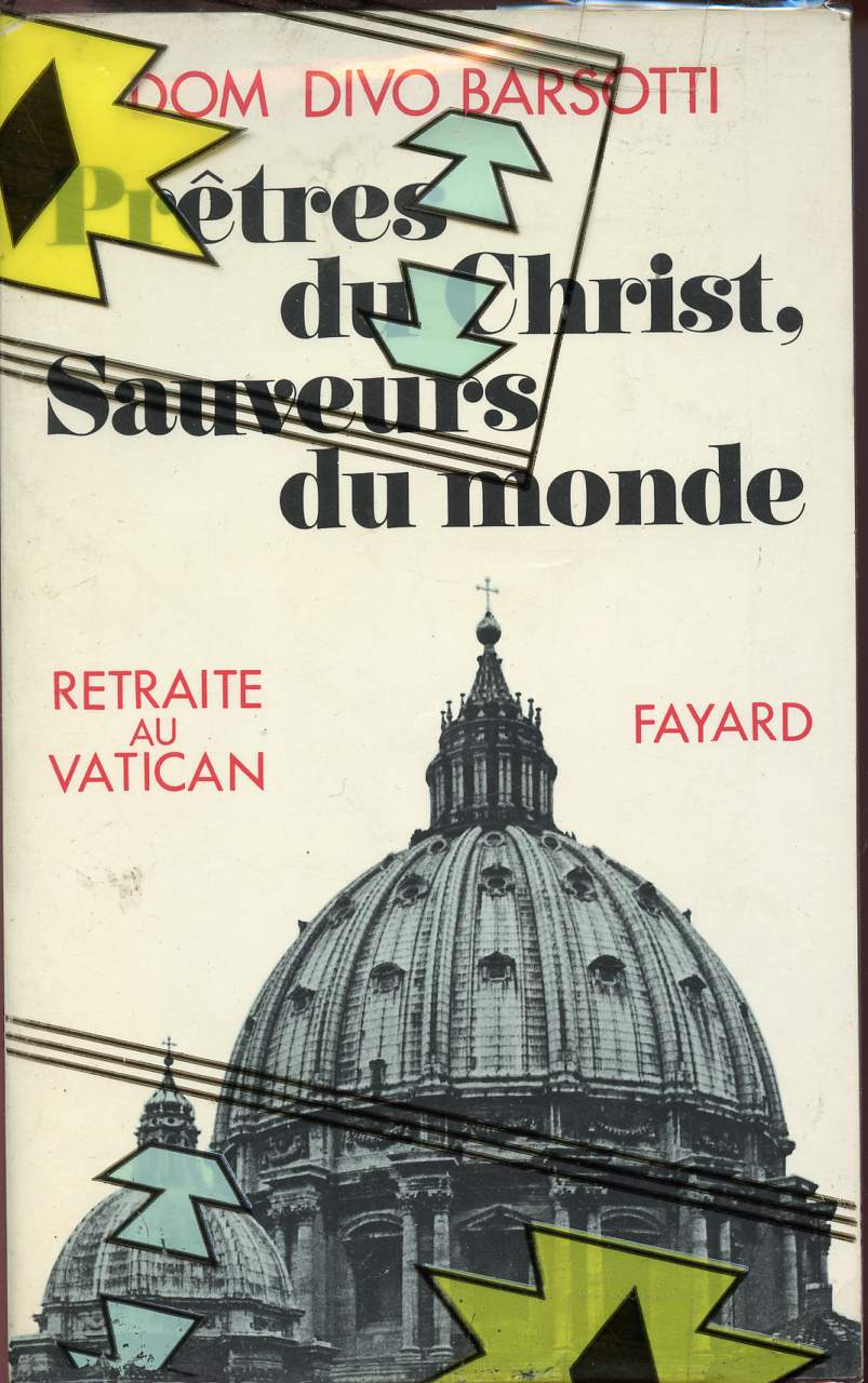 PRETRES DU CHRIST; SAUVEURS DU MONDE : RETRAITE AU VATICAN