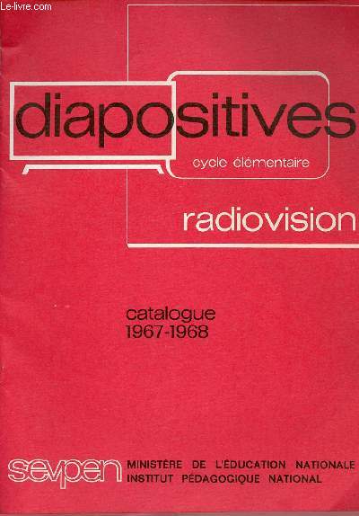 CATALOGUE 1967-1968 ; DIAPOSITIVES - CYCLES ELEMENTAIRES