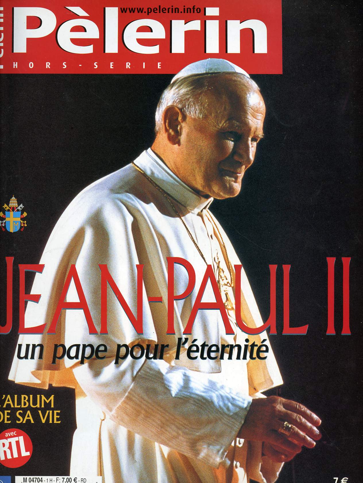 PELERIN HORS-SERIE : JEAN PAUL II ; UN PAPE POUR L'ETERNITE