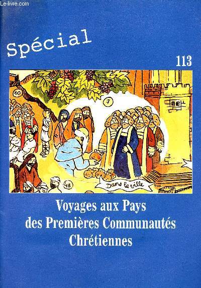 GENERIQUE 111 - JUIN 1997 - SPECIAL VOYAGES A TRAVERS LES PREMIERES COMMUNAUTES CHRETIENNES