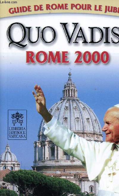 QUO VADIS ? ROMA 2000