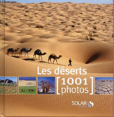 LES DESERTS - 1001 PHOTOS