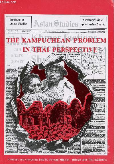THE KAMPUCHEAN PROBLEM IN THAI PERSPECTIVE