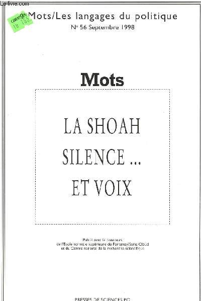 MOTS / LES LANGAGES DU POLITIQUES- N56 - SEPT 98 / LA SHOAH SILENCE ... ET VOIX