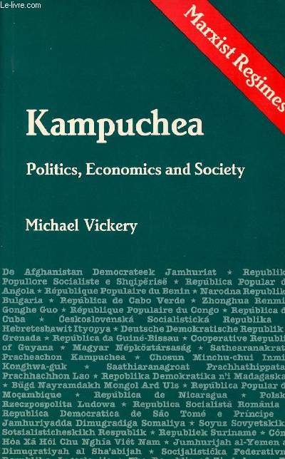 KAMPUCHEA ; POLITICS, ECONOMICS AND SOCIETY