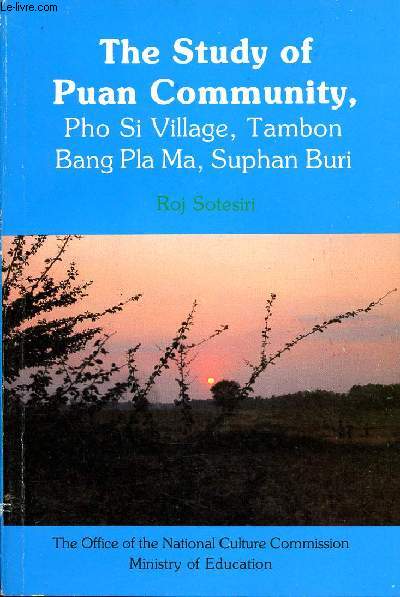 THE STUDY OF PUAN COMMUNITY, PHO SI VILLAGE, TAMBON BANG PLA MA, SUPHAN BURI