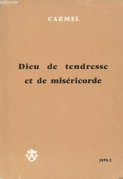 CARMEL N474 :DIEU DE TENDRESSE ET DE MISERICORDE