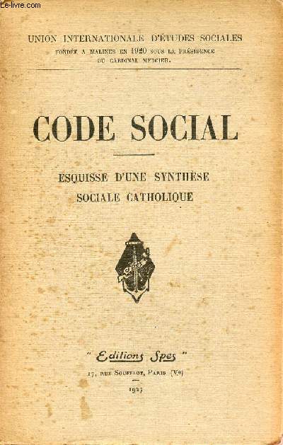 CODE SOCIAL : ESQUISSE D'UNE SYNTHESE SOCIALE CATHOLIQUE