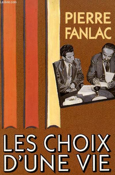 LES CHOIX D'UNE VIE